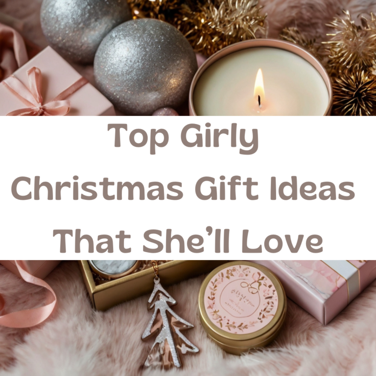 Top Girly Christmas Gift Ideas That She’ll Love